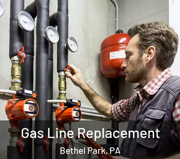  Gas Line Replacement Bethel Park, PA