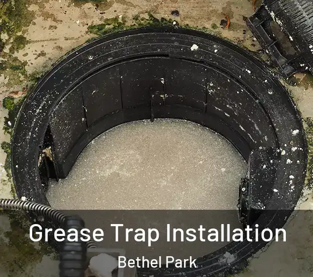  Grease Trap Installation Bethel Park