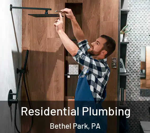  Residential Plumbing Bethel Park, PA