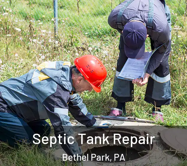  Septic Tank Repair Bethel Park, PA