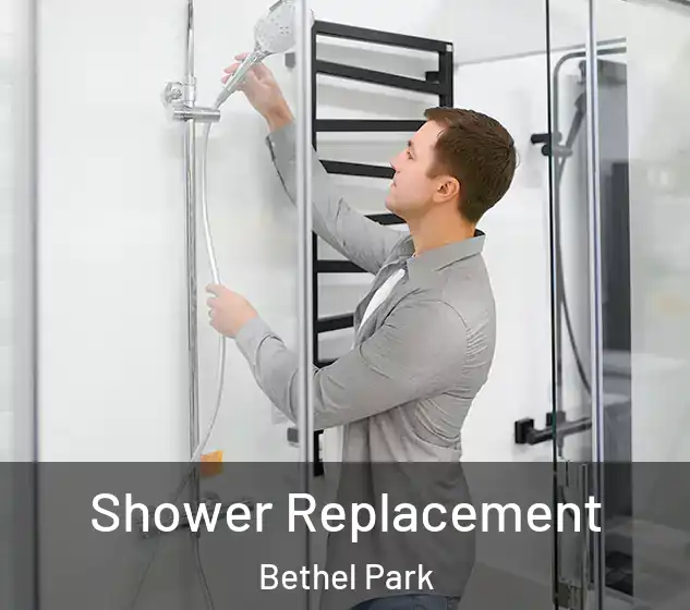  Shower Replacement Bethel Park