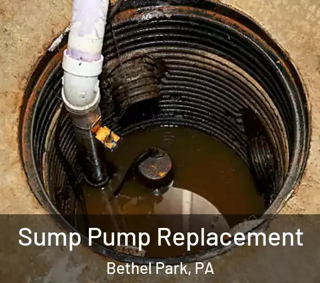  Sump Pump Replacement Bethel Park, PA
