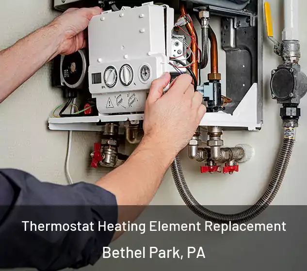  Thermostat Heating Element Replacement Bethel Park, PA