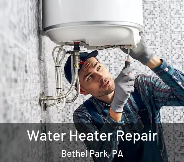  Water Heater Repair Bethel Park, PA