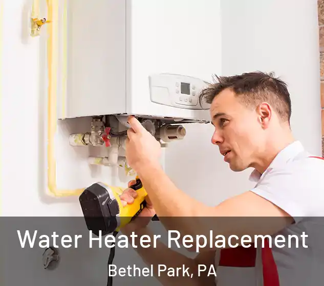  Water Heater Replacement Bethel Park, PA