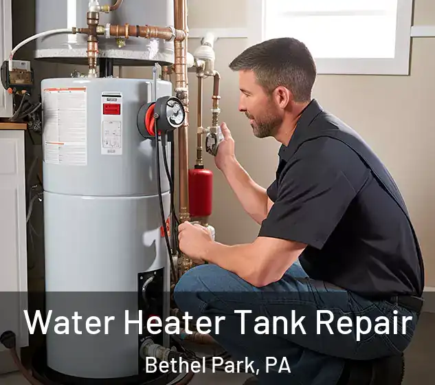  Water Heater Tank Repair Bethel Park, PA